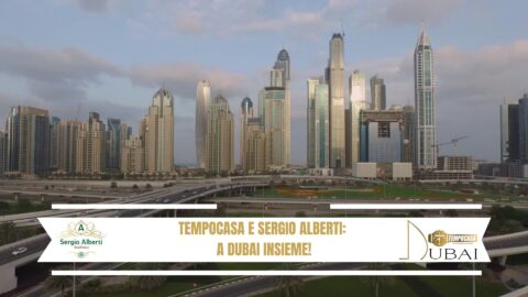 Tempocasa e Sergio Alberti a Dubai insieme! - Come fare per investire a Dubai - Sergio Alberti real Estate, ivnestire a Dubai (1)